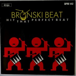 Bronski Beat – Hit That Perfect Beat