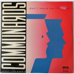 Communards – Don't Leave Me This Way