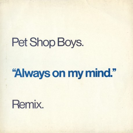 Pet Shop Boys - Always On My Mind (Remix)